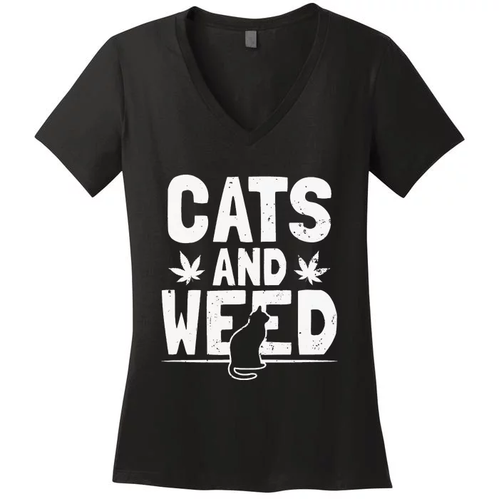 I Only Need My Cat And My Weed Funny Cat Lover Women's V-Neck T-Shirt