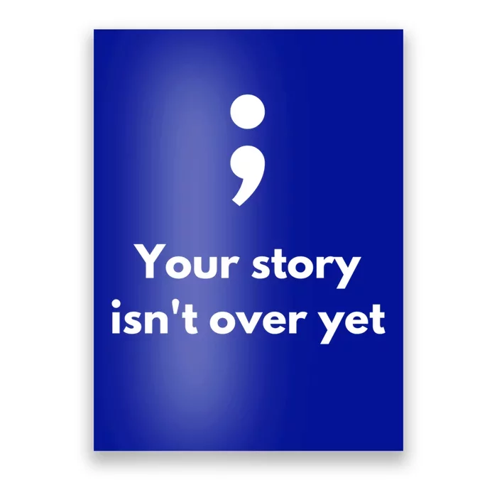 It's Okay Not To Be Okay Semicolon Tal Health Awareness Gift Poster