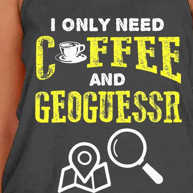 I Only Need Coffee And Geoguessr Women's Knotted Racerback Tank