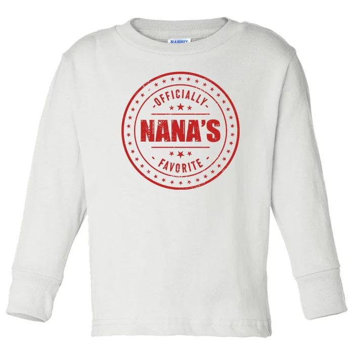 Im Officially Nanas Favorite Toddler Long Sleeve Shirt