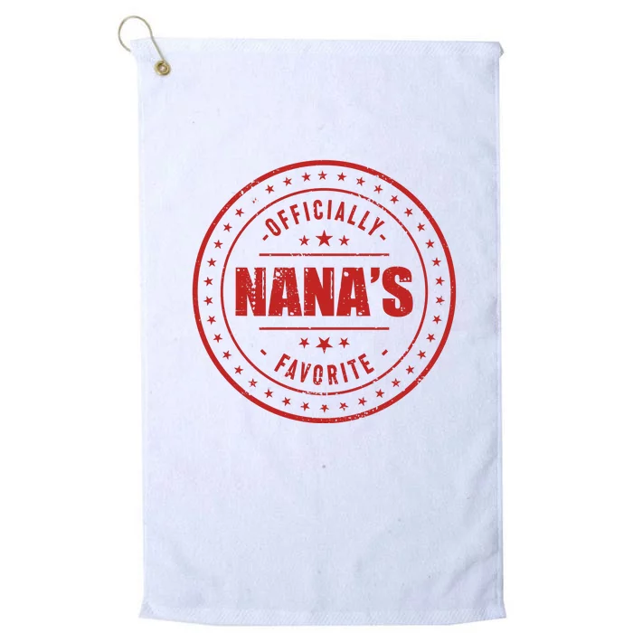 Im Officially Nanas Favorite Platinum Collection Golf Towel