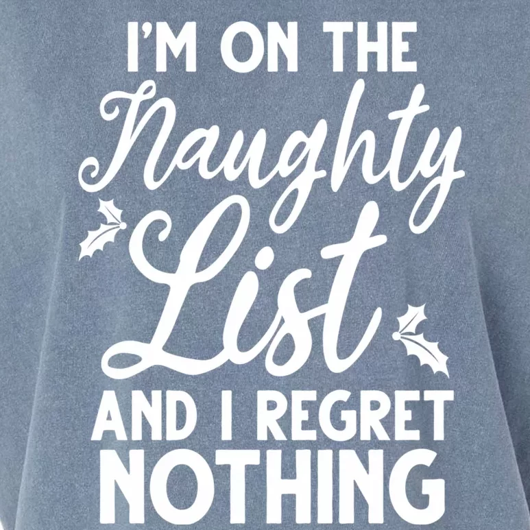 IM On Naughty List And I Regret Nothing IM On Naughty List Garment-Dyed Women's Muscle Tee