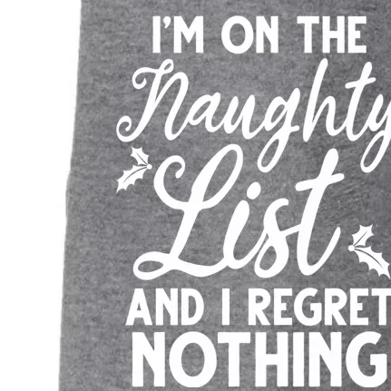 IM On Naughty List And I Regret Nothing IM On Naughty List Doggie 3-End Fleece Hoodie