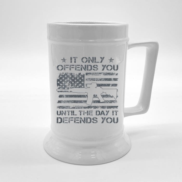 It Only Offends You Until The Day It Defends You Front & Back Beer Stein