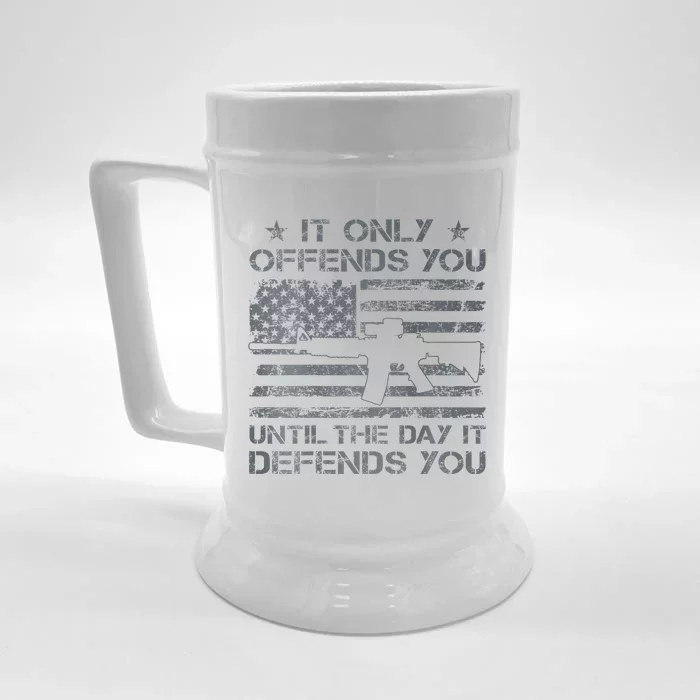 It Only Offends You Until The Day It Defends You Front & Back Beer Stein