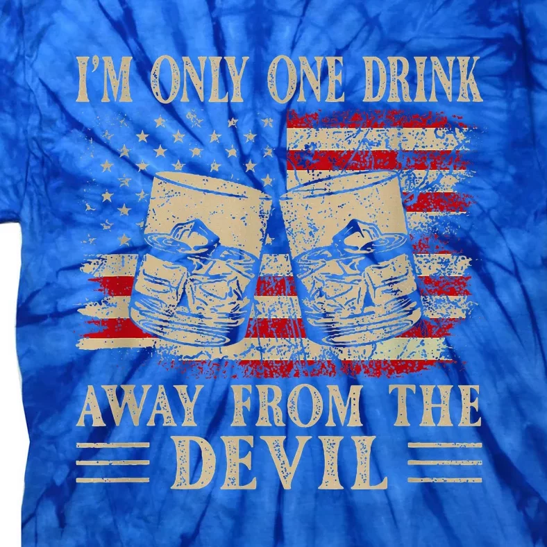 IM Only One Drinkaway From The Devilwesterndrinkwhiskey Tie-Dye T-Shirt