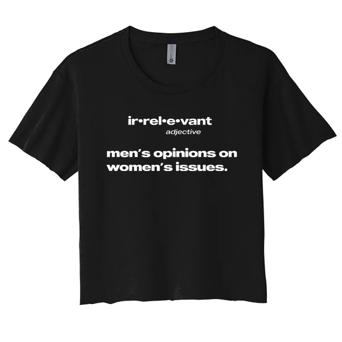 Irrelevant Opinions On Issues Women's Crop Top Tee