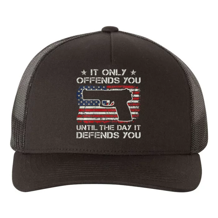 It Only Offends You Until It Defends You Pro Guns ON BACK Yupoong Adult 5-Panel Trucker Hat