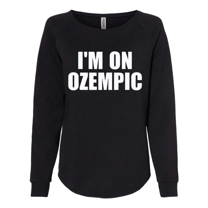 IM On Ozempic Apparel Womens California Wash Sweatshirt