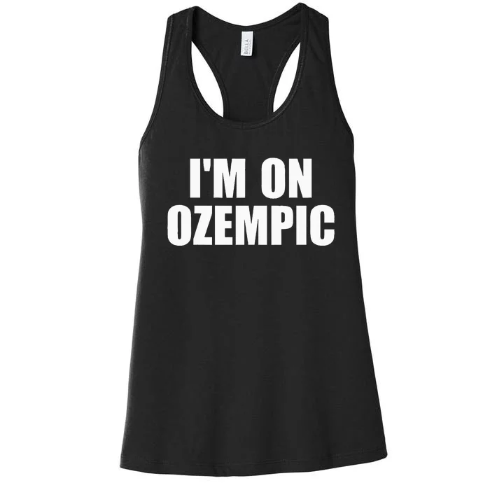 IM On Ozempic Apparel Women's Racerback Tank