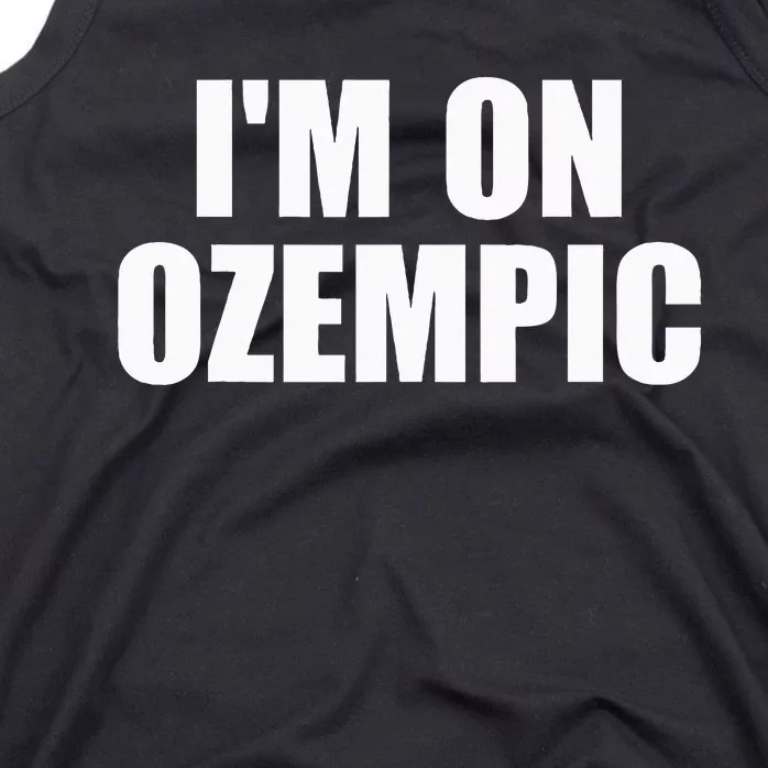 IM On Ozempic Apparel Tank Top