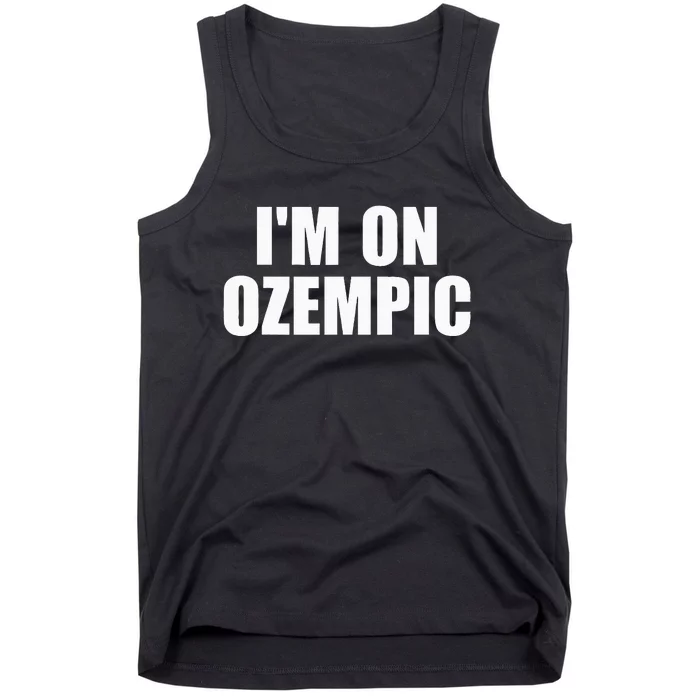 IM On Ozempic Apparel Tank Top