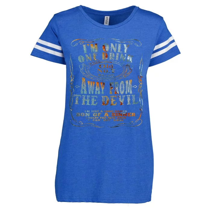 IM Only One Drink Away From The Devil Enza Ladies Jersey Football T-Shirt