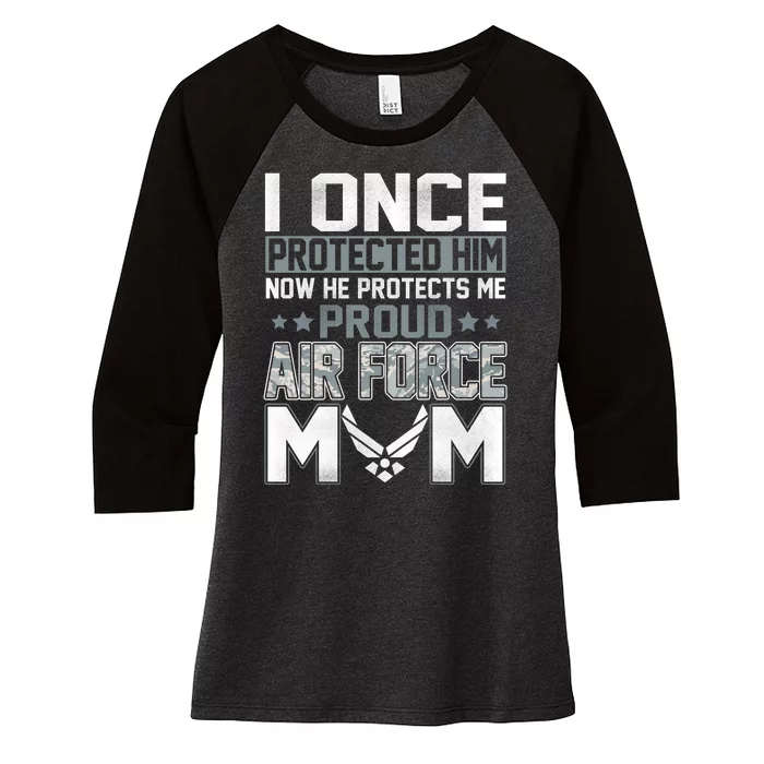 I ONCE PROTECTED Him NOW HE PROTECTS ME PROUD AIR FORCE MOM Women's Tri-Blend 3/4-Sleeve Raglan Shirt