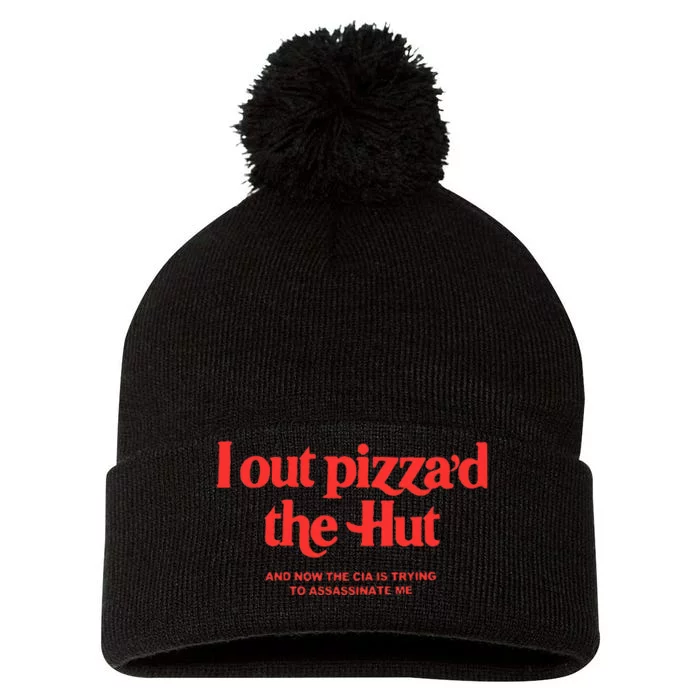 I Out Pizzad Hut And Now Cia Is Trying To Pom Pom 12in Knit Beanie