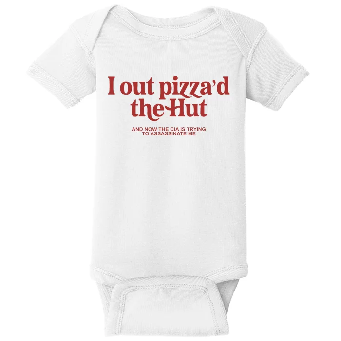 I Out PizzaD The Hut Baby Bodysuit