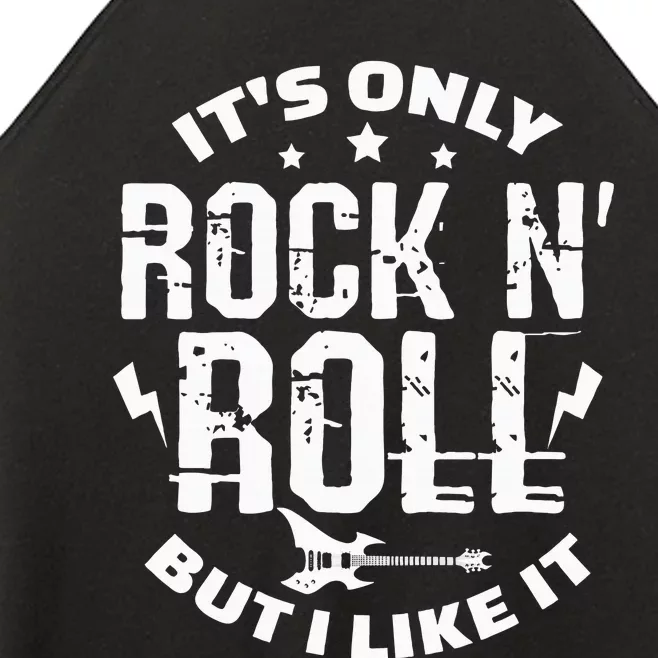 ItS Only Rock & Roll But I Like It Guitar Band Musician Women’s Perfect Tri Rocker Tank