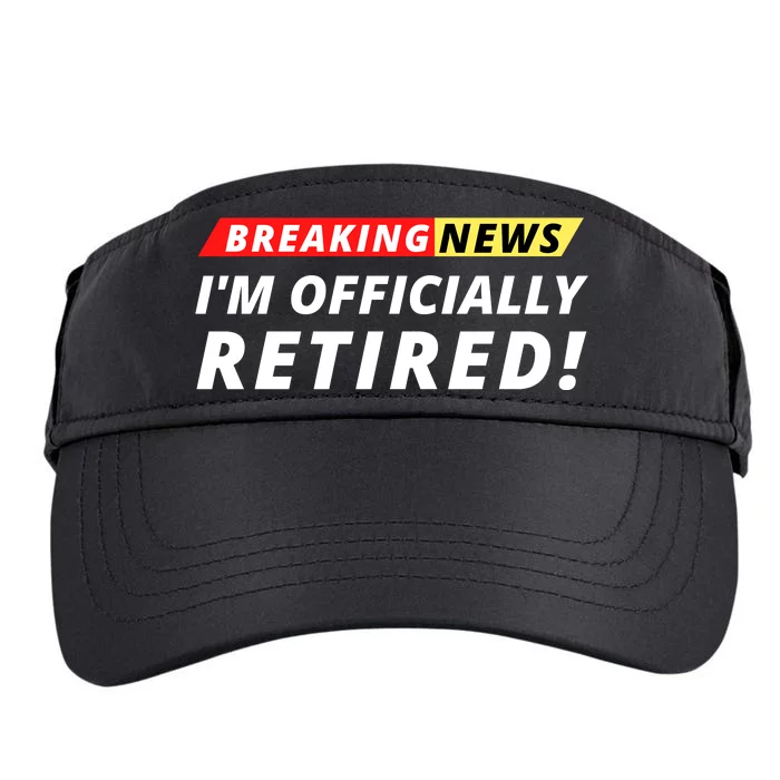 I’m Officially Retired Breaking News, Funny Breaking News Adult Drive Performance Visor