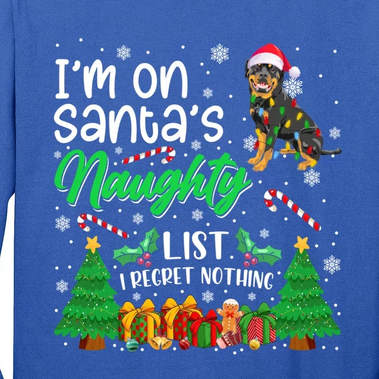 I'm On Santa's Naughty Cute Rottweiler Dog Lover Xmas Meaningful Gift Tall Long Sleeve T-Shirt