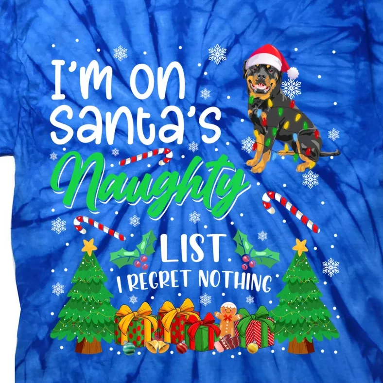 I'm On Santa's Naughty Cute Rottweiler Dog Lover Xmas Meaningful Gift Tie-Dye T-Shirt