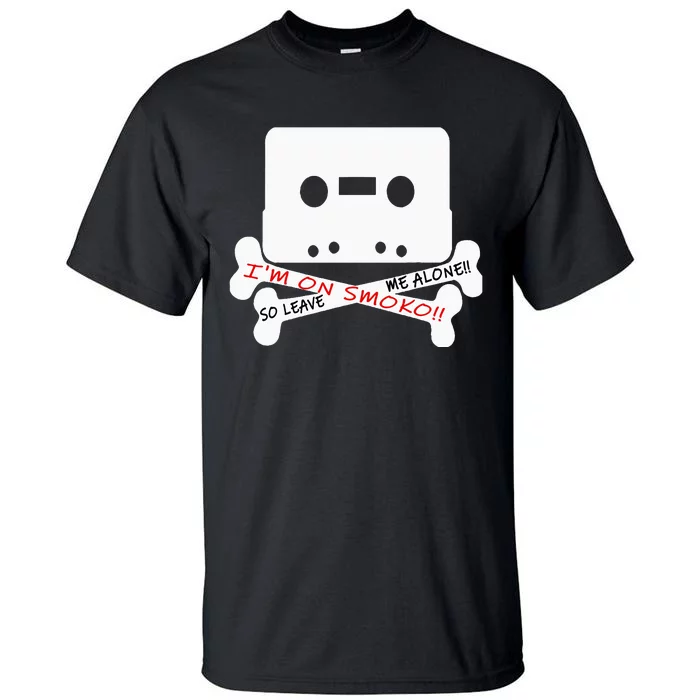 Im On Smoko Leave Me Alone Cassette Tape Tall T-Shirt