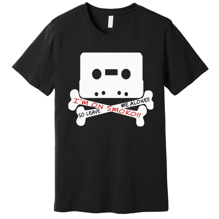 Im On Smoko Leave Me Alone Cassette Tape Premium T-Shirt