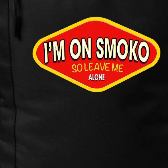 Im On Smoko The Chats Straya Party Daily Commute Backpack