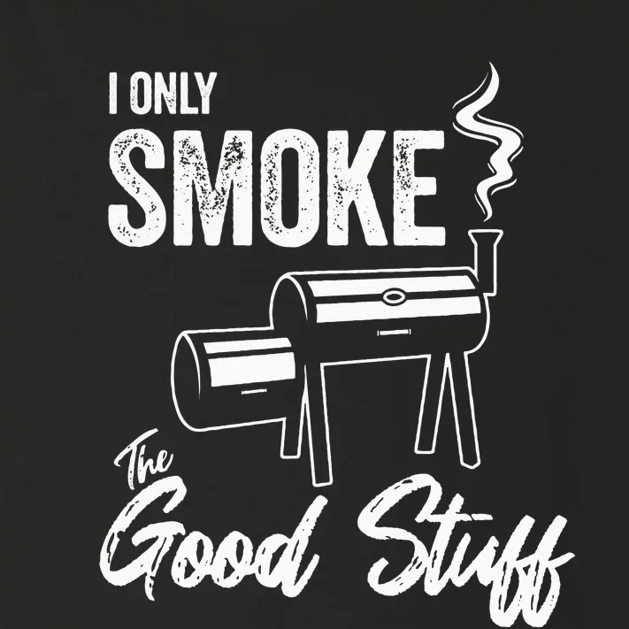 I Only Smoke The Good Stuff Funny BBQ Design For Dad Toddler Long Sleeve Shirt