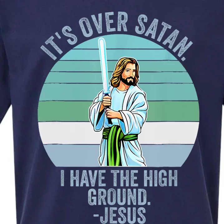 ItS Over Satan. I Have The High Ground Sueded Cloud Jersey T-Shirt