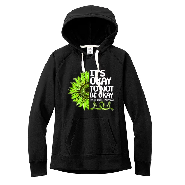 It's Okay To Not Be Okay Mental Health Awareness Women's Fleece Hoodie