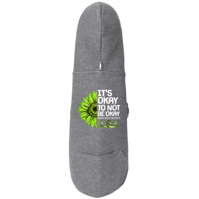 It's Okay To Not Be Okay Mental Health Awareness Doggie 3-End Fleece Hoodie