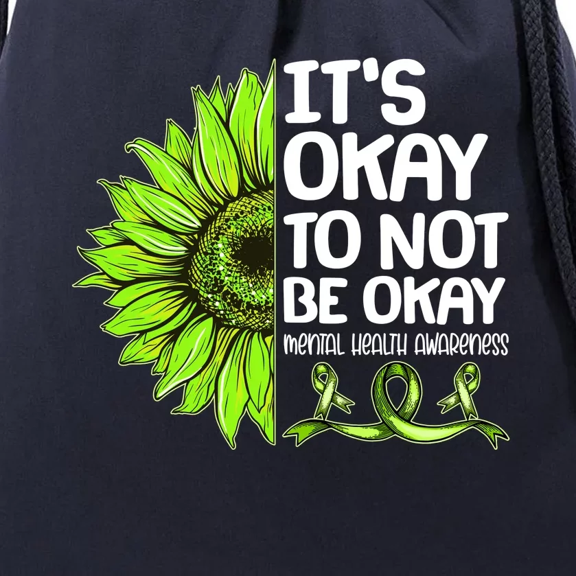 It's Okay To Not Be Okay Mental Health Awareness Drawstring Bag