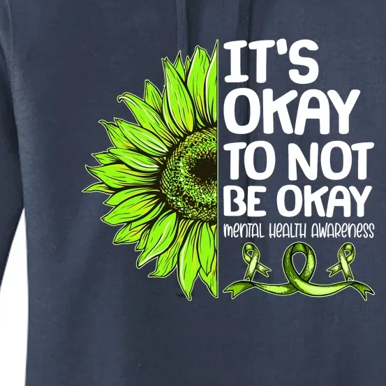 It's Okay To Not Be Okay Mental Health Awareness Women's Pullover Hoodie