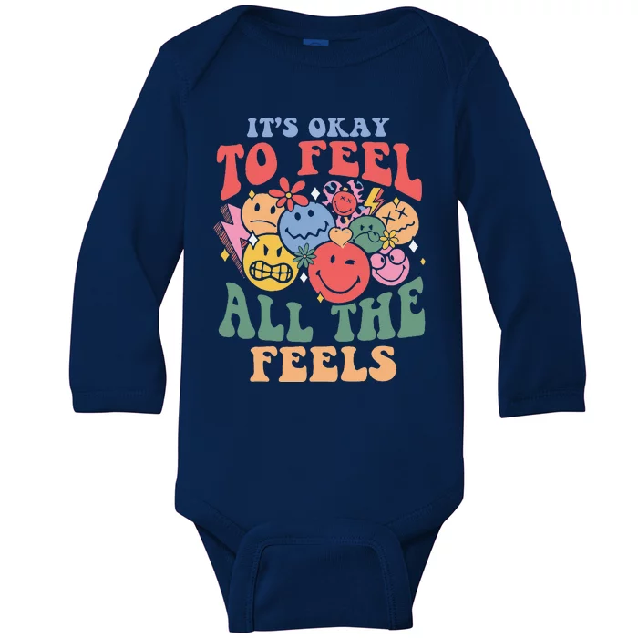 ItS Okay To Feel All The Feels Baby Long Sleeve Bodysuit