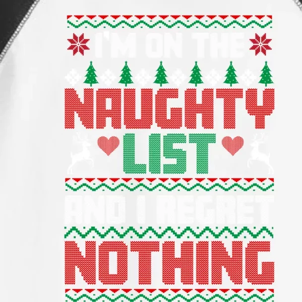 I'm On The Naughty List And I Regret Nothing Xmas Funny Cool Gift Toddler Fine Jersey T-Shirt