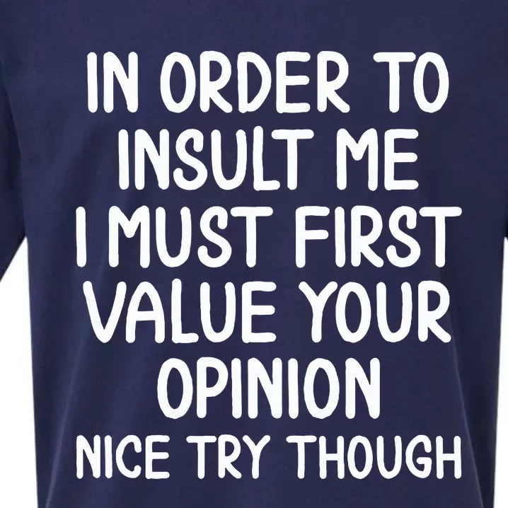 In Order To Insult Me T. Joke Sueded Cloud Jersey T-Shirt