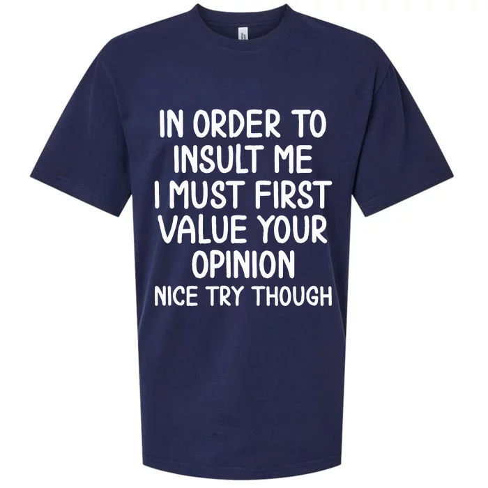 In Order To Insult Me T. Joke Sueded Cloud Jersey T-Shirt