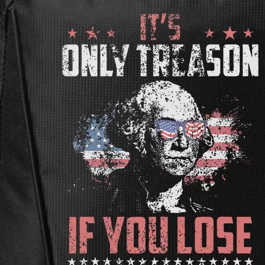 Its Only Treason If You Lose George Washington American Flag City Backpack