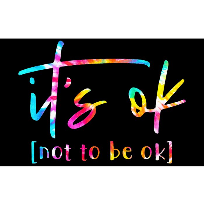 Its Ok To Not Be Okay Mental Health Awareness Month Bumper Sticker