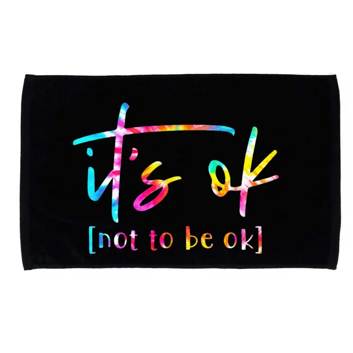 Its Ok To Not Be Okay Mental Health Awareness Month Microfiber Hand Towel