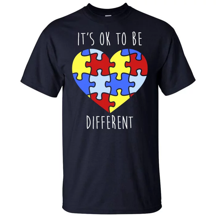 Its Ok To Be Different Autism Awareness Tall T-Shirt