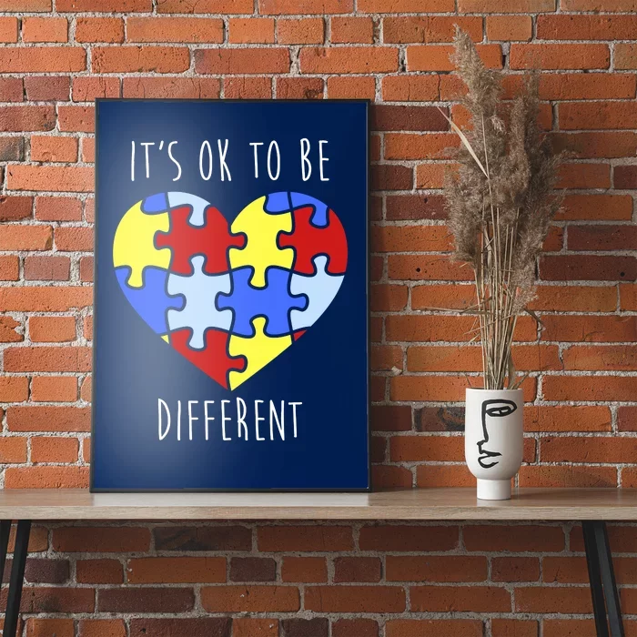 Its Ok To Be Different Autism Awareness Poster