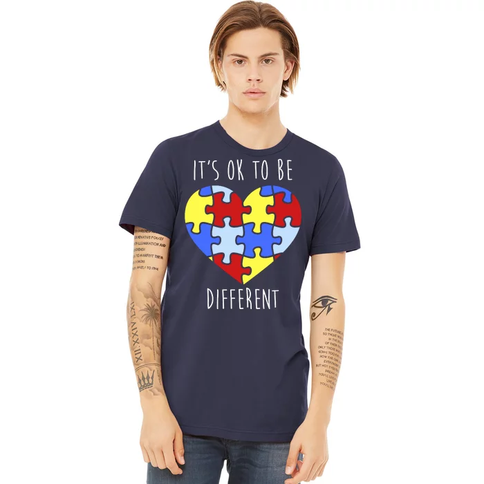 Its Ok To Be Different Autism Awareness Premium T-Shirt