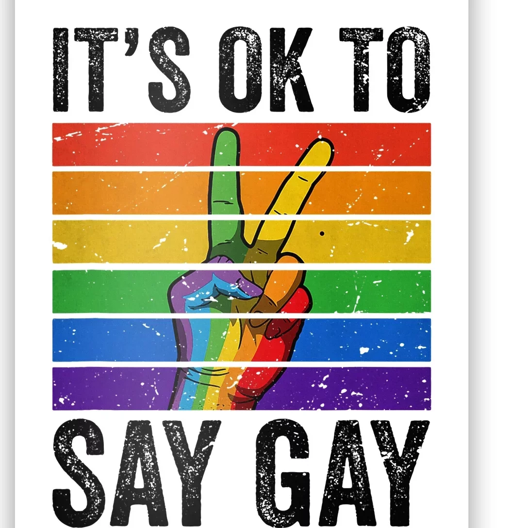 Its Ok To Say G.A.Y Florida L.G.B.T.Q Pride Peace G.A.Y Rights Poster