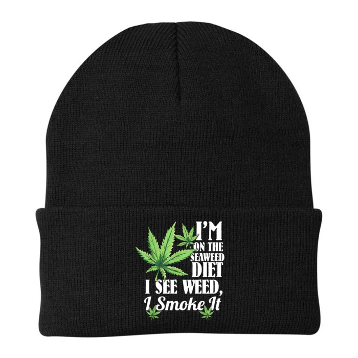 I'm On The Seaweed Diet I See Weed I Smoke Knit Cap Winter Beanie