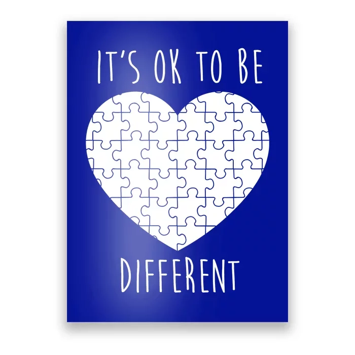 It's Ok To Be Different Autism Awareness Puzzle Heart Poster