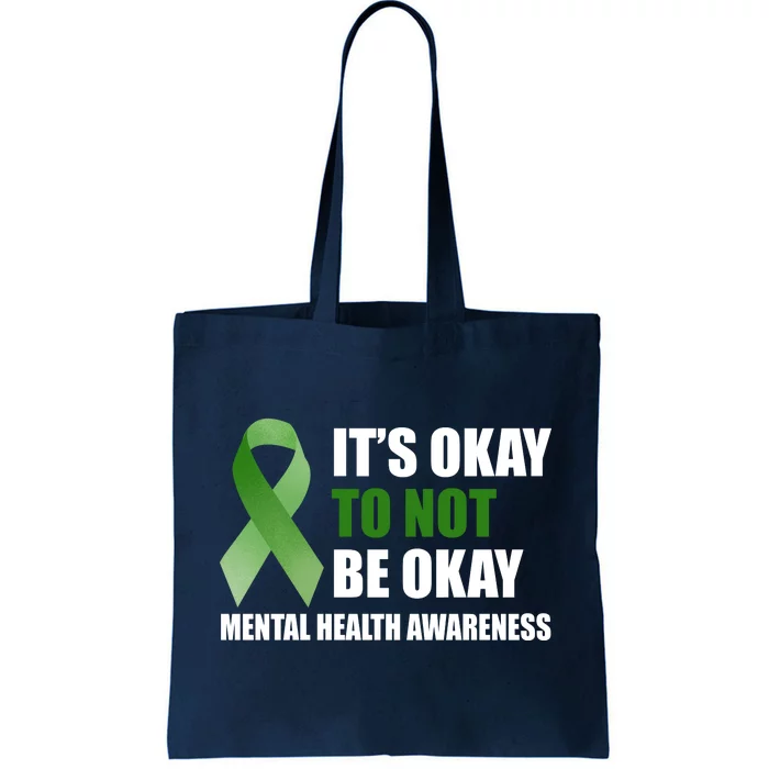 It's Okay To Not Be Okay Mental Health Awareness Ribbon Tote Bag