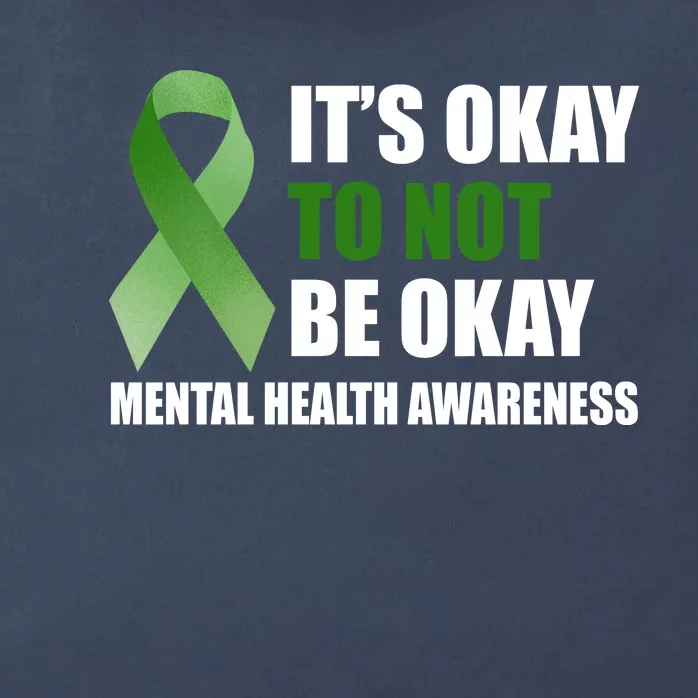 It's Okay To Not Be Okay Mental Health Awareness Ribbon Zip Tote Bag