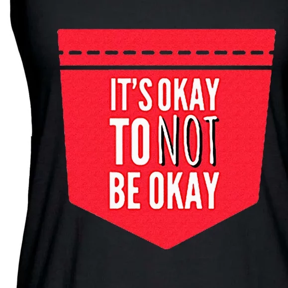 ItS Okay To Not Be Okay Mental Health Pocket Ladies Essential Flowy Tank