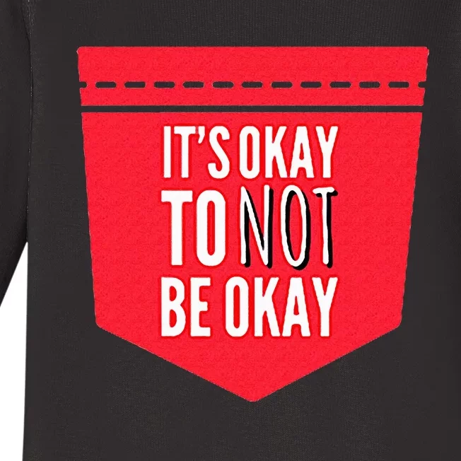 ItS Okay To Not Be Okay Mental Health Pocket Baby Long Sleeve Bodysuit